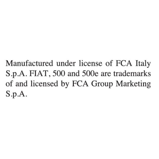  Legal text: Manufactured under license of FCA Italy S.p.A. FIAT, 500 and 500e are trademarks.